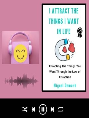 cover image of I ATTRACT THE THINGS I WANT IN LIFE